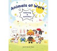 Animals at Work Coloring Book: Fun and Educational Coloring Pages of Working Animals for Kids Ages 4-8
