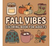 Animals Autumn Cute and Cozy Coloring Book: Charming Woodland Creatures and Relaxing Fall Scenes for Stress-Free Coloring