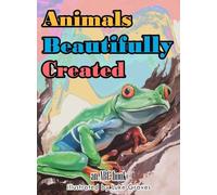 Animals Beautifully Created: an ABC book: 1