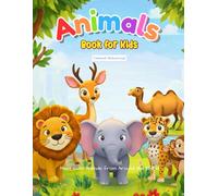 Animals Book For Kids: Meet Cute Animals from Around the World
