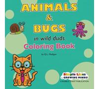Animals & Bugs in Wild Duds Coloring Book
