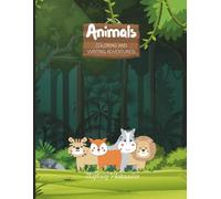 Animals: Coloring and Writing Adventures