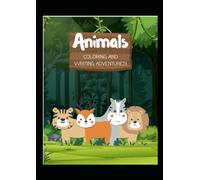 Animals Coloring and writing Adventures!