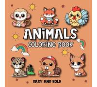 Animals Coloring Book: 40 Easy & Bold Pages: Simple, Bold Outlines for Confident Coloring at Home or School