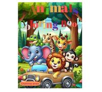 Animals Coloring Book: A wonderful Coloring Book with Adorable Jungle, Farm, and Wild Animals/ Perfect Gift for Boys and girls Ages 4-8