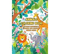 Animals Coloring Book: Coloring and Learning Animal Facts: Color, Learn, and Explore the Fascinating World of Animals