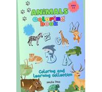 ANIMALS Coloring Book: Coloring and learning collection | Hardcover Full color | Learn the Letters A-Z with Fun Animal Facts, for kids ages 3-5