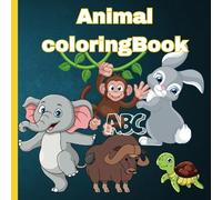 Animals Coloring Book for Children: Coloring Pages with Animals and Alphabets for Preschool Children Education of Ages 3-9
