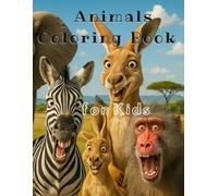 Animals Coloring Book for Kids: African animals Coloring Edition - Tiere Ausmalbuch - Libro da colorare - Livre de coloriage - Libro para colorear - ... - Målarbok - Livro de colorir - Kitap boyama