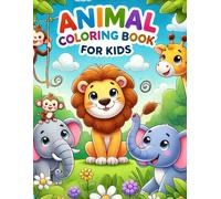 Animals Coloring Book For Kids Age 3 - 5: Color 30 + Animals And Birds - Gifts For Children -Play Time Book For Children