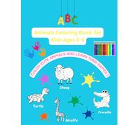 Animals Coloring Book for Kids Ages 3-5: " Fun Learning Through Coloring and Painting Animals "