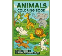 Animals Coloring Book for Kids Ages 3-6: Fun and Easy Animal-Themed Coloring Pages for Toddlers and Preschoolers: 20 Cute Animals Inside!