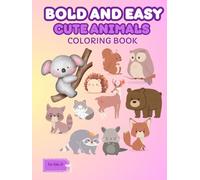Animals Coloring Book for Kids : Bold and Easy Animals to color for toddlers, Simple and Easy Designs make coloring easy and enjoyable for kids of all ages.