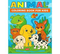 ANIMALS : Coloring book for kids: Discover the world of animals !