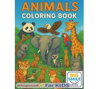 Animals Coloring Book for KIds: Easy and Cute Animal Coloring Book for Kids / Ages 3-8 / Perfect Gift / Forest, Zoo and Jungle Animals / Stress Relief and Relaxation / Free Times