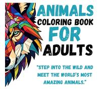 Animals Coloring Book: Hours of Fun Coloring Pages with Adorable Wildlife and Farm Friends.