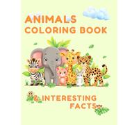Animals Coloring Book & Interesting Facts