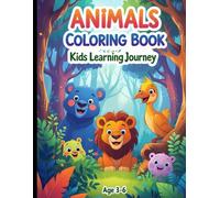 Animals Coloring Book : Kids Learning Journey