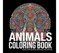 Animals coloring book: Mandala Coloring Book for Adults: Animals Edition