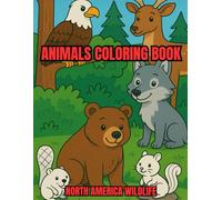 Animals Coloring Book: North America Wildlife