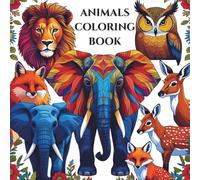 Animals Coloring Book: Relax, unwind, and explore a world of intricate animal designs.