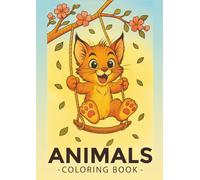Animals: Coloring Book with Animals and Flowers