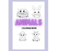 Animals Coloring Workbook for Kids: Cute and Simple Animal Coloring Pages for Kids Ages 3-7