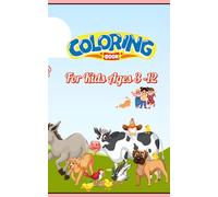 Animals: Colour, Learn & Have FunMy First Animal Alphabet Colouring BookA to Z Animals: Colouring and Learning for Little ExplorersAlphabet Animals ... Animals: Kids Ages 3 - 6 Kids Ages 6 - 12