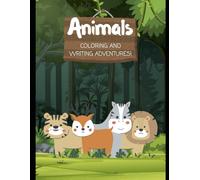 Animals Colouring and Writing Adventure Book