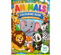 Animals colouring book: Animal kingdom colouring for ages 3 - 6