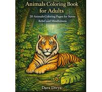 Animals colouring book for adults: 20 Animals colouring pages for stress relief and mindfulness