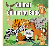 Animals Colouring Book from A to Z for Kids Ages 2-6: Toddler and Preschool Activity Educational Book with Cute Animals from Aardvark to Zebra