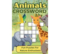 Animals Crossword Activity Book For Adults: Fun Puzzles For Hobbyists and Nature Lovers