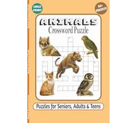 Animals Crossword Puzzle: A Brain-Boosting Animal Crossword Puzzle Book for Kids and Adults - Hours of Smart, Screen-Free Fun! Explore the Animal ... for Home, School, Travel, and Brain Training