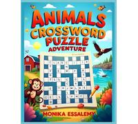 Animals Crossword Puzzle Adventure: 25 crossword puzzles + 25 answer key sheets | for Kids age 6-12 | Large print size 8.5 x 11