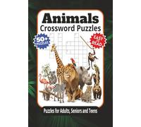 Animals Crossword Puzzles: Crossword Puzzles with Easy-to-Read Print about Animals, Zoo Animals and More | 6x9 inches, 122 pages | 50+ Puzzles - Gift for Vacations, Holidays, Recovery and Relaxation