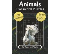 Animals Crossword Puzzles for Teens and Adults: Crossword Puzzles with Easy to Read Print about Animals, Pets, Insects and More, 6x9 inches, 120 ... Gift for Vacations, Holidays and Relaxation