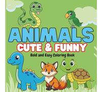 animals cute & funny: Bold and Easy Coloring Book