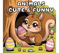 Animals Cute & Funny Bold and Easy Coloring Book for Kids: 42 easy to color, relaxing stress relieving designs for Featuring Cute