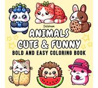 Animals Cute & Funny: Bold and Easy Coloring Book for Kids and Adults, 35 Relaxing Stress Relieving Designs