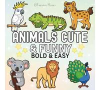 Animals Cute & Funny: Cute Coloring Book for Adults And Kids Featuring Cute Animal for Relaxation and Stress Relief (Bold & Easy Coloring)