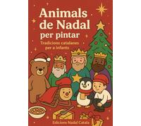 ANIMALS DE NADAL PER PINTAR: Tradicions catalanes per a infants