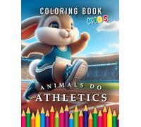 Animals do athletics | Coloring Books Kids: For children | The perfect Gift for little Athletes
