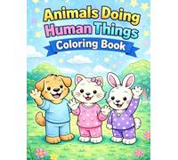 Animals Doing Human Things