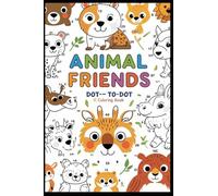Animals Dot to Dot Coloring Book: Animals, Tracing, Names, Dot to dot , Lined, fun learning, early learning, home learning, kindergarten