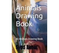 Animals Drawing Book: All Animals Drawing Book
