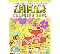 Animals Everywhere!: A Fun and Easy Coloring Book for Kids Ages 4-8, Great for Boys & Girls, 40 Friendly Animals, Elephants, Foxes, Rabbits, and More!