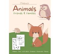 Animals, friend and family - Malbuch zum Entdecken: niedliche Tiere zum Ausmalen mit 50 extra großen Motiven - fördert die Kreativität und unterstützt visuelle Wahrnehmung - ab 2 Jahren empfohlen