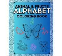 Animals & Fruits Alphabet: Coloring Book