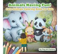 Animals Having Fun: Cute Animals Coloring Book for Kids